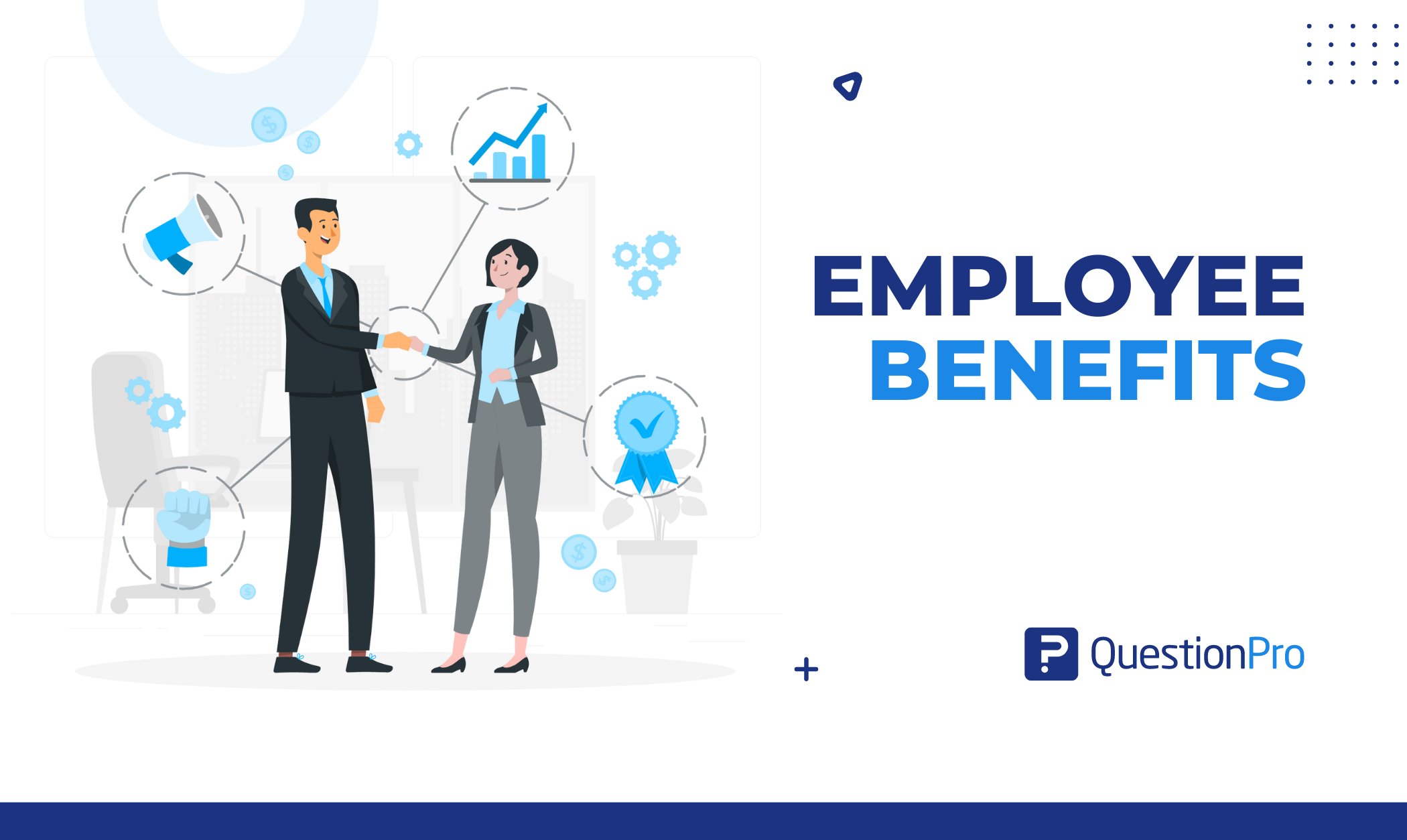 Employee Benefits Explained: Key Components, Trends, and Employer Strategies