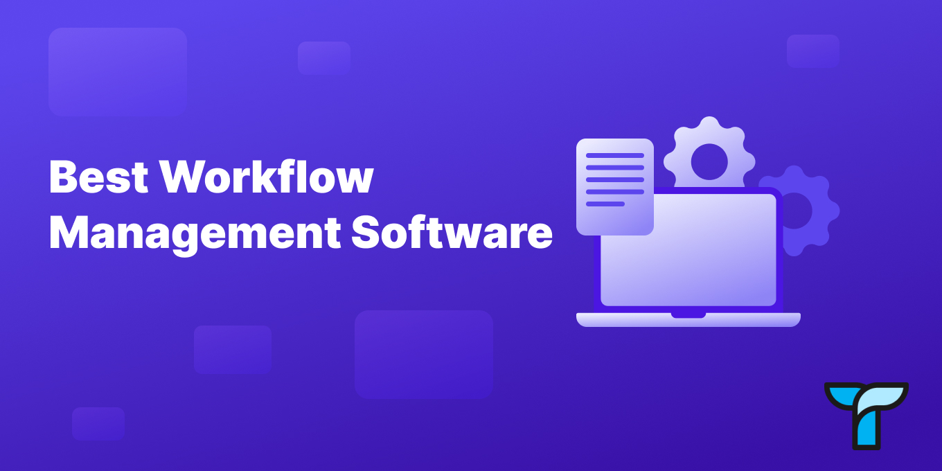 Small Business Workflow Automation: Top Software & Key Features Guide